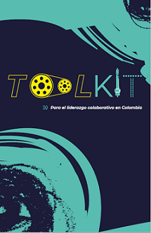 ToolKit Para el liderazgo colaborativo en Colombia