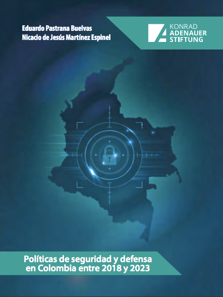 Políticas de seguridadd y defensa en Colombia entre 2018 y 2023