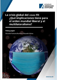 La crisis global del COVID-19: ¿Qué implicaciones tiene para el orden mundial liberal y el multilateralismo?