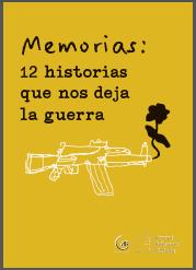 https://www.kas.de/documents/287914/4633414/Portada+Memorias+-+12+historias+que+nos+deja+la+guerra.jpg/31cd1913-9149-de27-01a1-732d0f05d55a?t=1553101512096