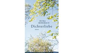 Buch-Cover "Dichterliebe" von Petra Morsbach | Foto: Knaus Verlag