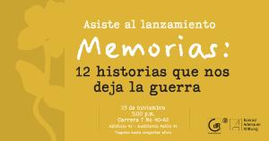 ‘Memorias: 12 historias que nos deja la guerra’