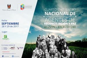 “Encuentro Nacional de Agentes de Reconciliación y Paz en ZVTN y Espacios Territoriales de Capacitación y Reincorporación” - D+240