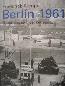 Buch-Cover "Berlin 1961 - Kennedy, Chruschtschow und der gefährlichste Ort der Welt"