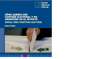 Manual Cómo cubrir una campaña electoral y no aburrirse en el intento