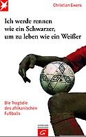 „Ich werde rennen wie ein Schwarzer, um zu leben wie ein Weißer“