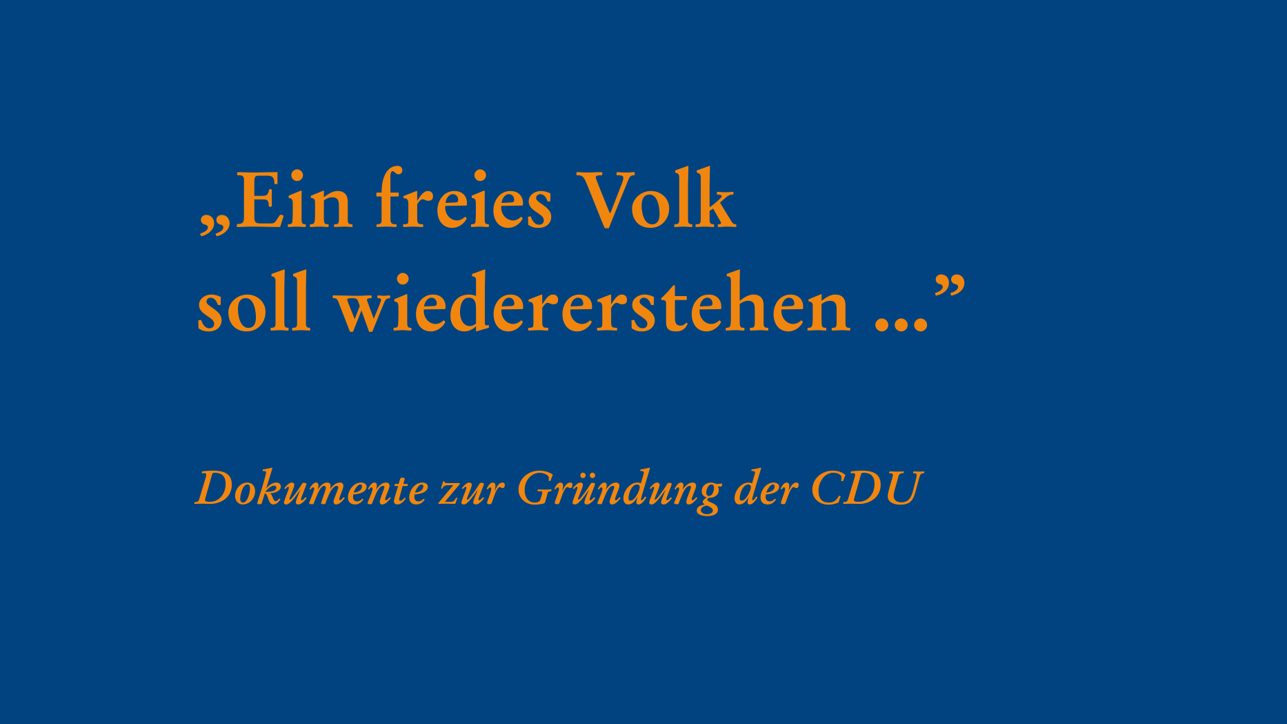 Publikations-Cover der Edition der CDU-Gründungsdokumente