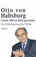 Unsere Welt ist klein geworden - Die Globalisierung der Politik