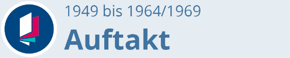 Auftakt 1949-1964(69)