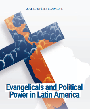 Evangelicals And Political Power In Latin America - Foundation Office ...